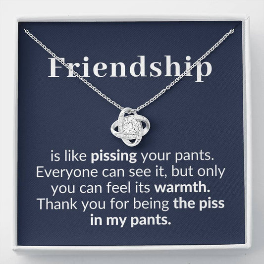 Friendship is like piss etsy